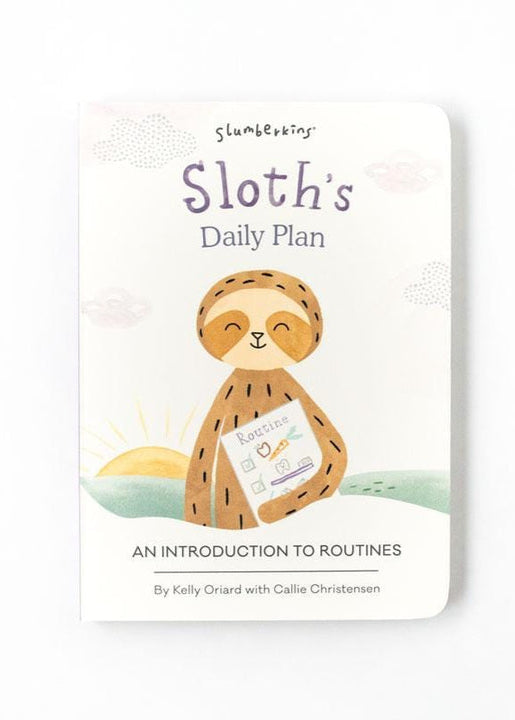 Sloth’s Daily Plan - Book 1:An Introduction to Routines - Slumberkins