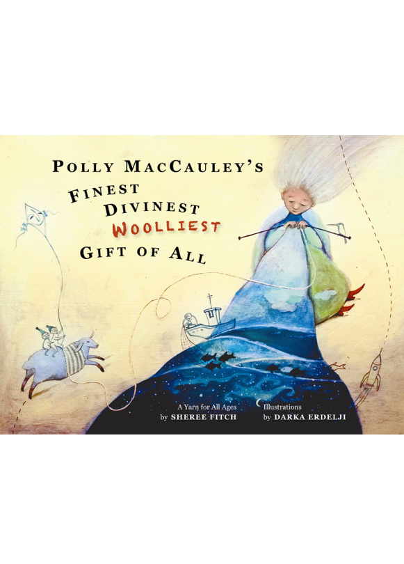 Polly MacCauley’s Finest Divinest Wooliest Gift of All